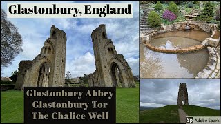 Glastonbury England  Glastonbury Abbey Tor and The Chalice Well [upl. by Jac180]