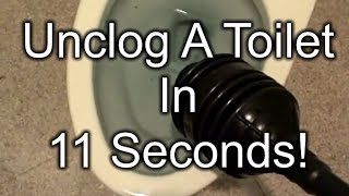 How To Unclog a Toilet in 11 Seconds [upl. by Annairt]