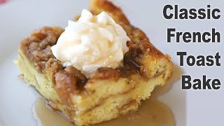 Overnight French Toast Recipe  The Carefree Kitchen [upl. by Daas]