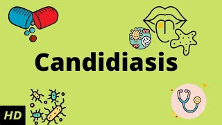 CANDIDIASIS Causes Signs and Symptoms Diagnosis and Treatment [upl. by Blanche463]