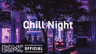 Chill Night Lofi Hip Hop Jazz  Chill Study Jazzy RampB Mix [upl. by Cicely]