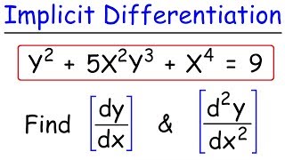 Implicit Differentiation  Find The First amp Second Derivatives [upl. by Sew643]