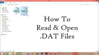 How To Open DAT File In Windows [upl. by Kristal]