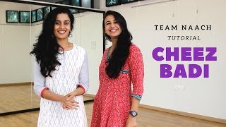 Cheez Badi I Tutorial I Team Naach Choreography [upl. by Varion599]