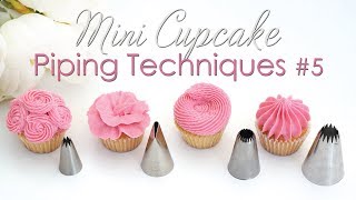 Mini Cupcake Piping Tip Techniques Tutorial 5 [upl. by Philipson]