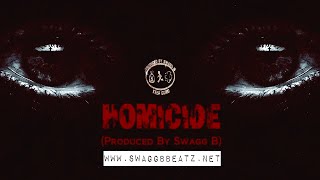 Homicide Type Beat  quotHomicidequot Instrumental Prod By Swagg B [upl. by Jamison]