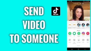 How To Send A TikTok Video To Someone [upl. by Costanzia733]