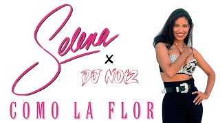 Selena  Como La Flor DJ Noiz Remix [upl. by Ahtan]