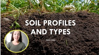 Soil Profiles and Types  GEO GIRL [upl. by Henley604]