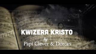 kwizera kristo 394 Gushimisha  Papi Clever amp Dorcas  Video lyrics 2020 [upl. by Hterag610]