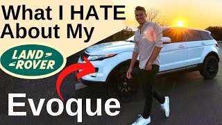 Top 5 Things I Hate About My 2013 Range Rover Evoque [upl. by Ailegave169]