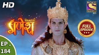 Vighnaharta Ganesh  Ep 184  Full Episode  7th May 2018 [upl. by Ahsatal]