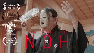 The Spirit of Noh 能  Oldest surviving form of theater in the world [upl. by Gee]