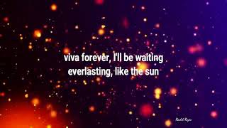 VIVA FOREVER  Lyrics [upl. by Drice]