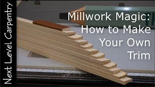 Millwork Magic How to Make Your Own Trim [upl. by Natsirhc]