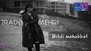 Irade Mehri  Bitdi  Azeri Music OFFICIAL [upl. by Araz]