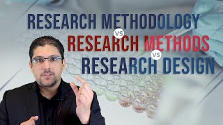 Research Methodology VS Research Methods VS Research Design [upl. by Eneli96]