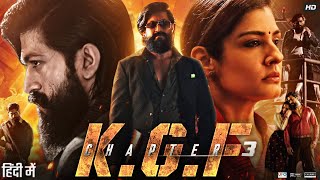 KGF Chapter 3 Full Movie in Hindi Dubbed  Yash  Srinidhi Shetty  Sanjay Dutt  Review amp Facts [upl. by Ycnahc]