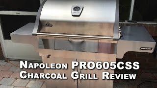 Napoleon PRO605CSS Charcoal Grill Review [upl. by Aiyot591]