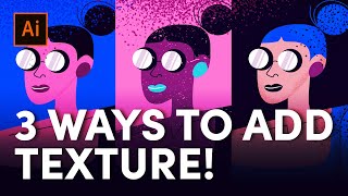 3 Ways to Add Texture in Illustrator Tips Included [upl. by Trill]