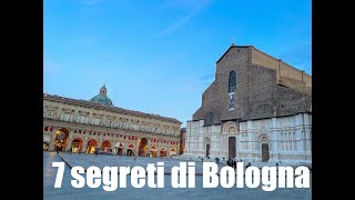 7 Segreti che devi ASSOLUTAMENTE CONOSCERE di Bologna [upl. by Shurwood]