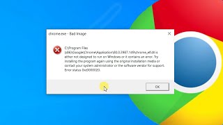 How to fix Google Chrome Starting error quotchromeexe  Bad Imagequot  Error Status 0xc0000020 [upl. by Sheehan]