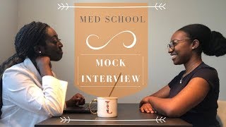 THE MOCK INTERVIEW  Medical School Edition [upl. by Dadelos]