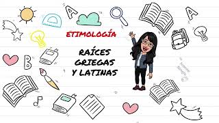 ETIMOLOGÍA RAÍCES GRIEGAS Y LATINAS [upl. by Alisha392]