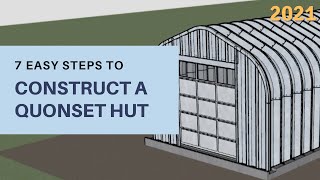 HOW TO BUILD A QUONSET HUT STEEL BUILDING IN 7 STEPS [upl. by Nayhr81]