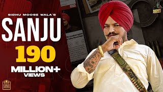 SANJU Full Video Sidhu Moose Wala  The Kidd  Latest Punjabi Songs 2020 [upl. by Parthinia550]