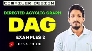 Directed Acyclic Graph  DAG Examples 2  Intermediate Code Generation  Compiler Design [upl. by Patrice]