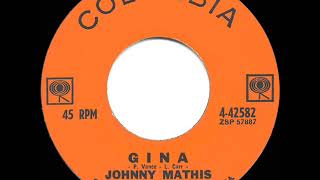 1962 HITS ARCHIVE Gina  Johnny Mathis [upl. by Ahsercul]