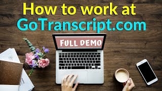 Live Demo  How To Do Transcription Jobs On GoTranscriptcom  Audio Transcription services [upl. by Lemal87]