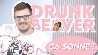 DRUNK BEAVER  La RAT en mieux [upl. by Carie]