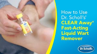 Dr Scholl’s  How to Use CLEAR Away® FastActing Liquid Wart Remover [upl. by Atinob]