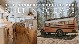 Solo Female Self Converted School Bus Built In 30 Days [upl. by Aromas434]