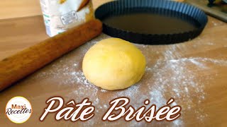 Recette Pâte Brisée Facile et Rapide [upl. by Iover]