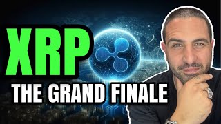 XRP THE GRAND FINALE [upl. by Herminia]