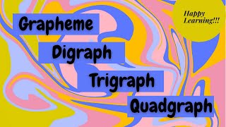 What are GRAPHEMES DIGRAPHS TRIGRAPHS and QUADGRAPHS [upl. by Thornie]