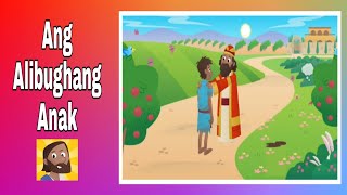 Ang Alibughang Anak  Bible Story For Kids Tagalog [upl. by Lucinda267]