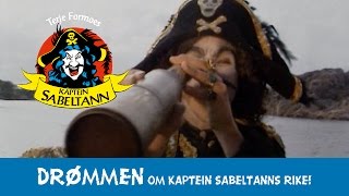 Drømmen om Kaptein Sabeltanns Rike [upl. by Ihsorih]