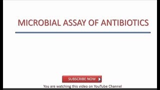 Microbial Assay of Antibiotics [upl. by Buschi434]