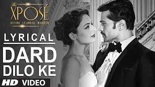 The Xpose Dard Dilo Ke Full Song with Lyrics  Himesh Reshammiya Yo Yo Honey Singh [upl. by Sedruol]