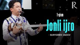 Bunyodbek Saidov  Jonli ijro 1qism [upl. by Sessylu]