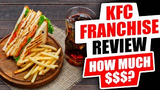 KFC Franchise Cost Earnings and Review [upl. by Rehpotsirh]