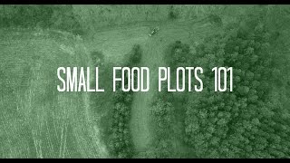 Food Plots 101  Small Food Plots [upl. by Airretal]