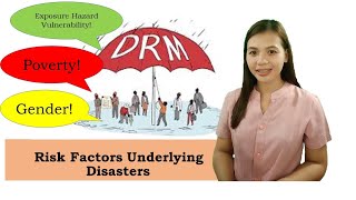 Risk Factors Underlying Disasters  DRRR [upl. by Rese]