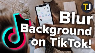 How to Blur Your Background for TikTok Videos [upl. by Mainis]