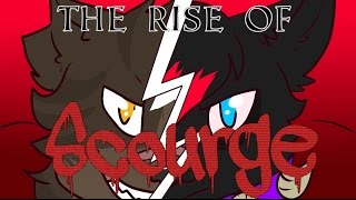 The Rise of Scourge [upl. by Sabir318]