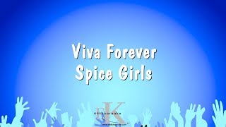 Viva Forever  Spice Girls Karaoke Version [upl. by Raddi]